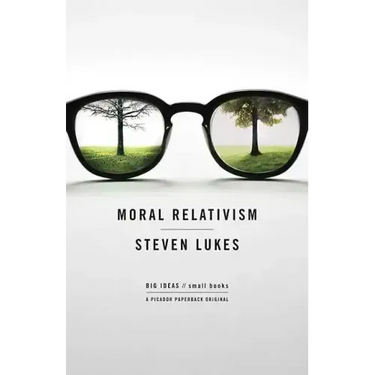 Moral Relativism: Big Ideas/Small Books
