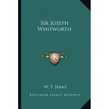 Sir Joseph Whitworth