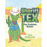Sheriff Tex: The Problem Solver