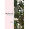 Pruning the Magnolia: Book Three