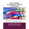 The EMDR Coloring Book for Kids: A Resource for Therapists, Parents, and Children