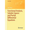 Functional Analysis, Sobolev Spaces and Partial Differential Equations