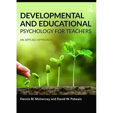 Developmental and Educational Psychology for Teachers: An Applied Approach