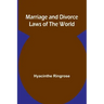 Marriage and Divorce Laws of the World