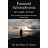 Paranoid Schizophrenia: My Label, My Life