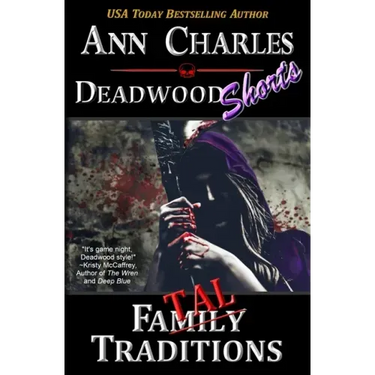 Fatal Traditions: A Short Story from the Deadwood Humorous Mystery Series