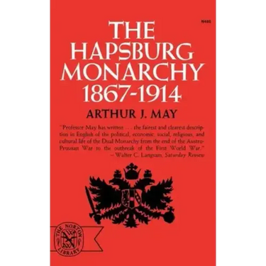 The Hapsburg Monarchy, 1867-1914