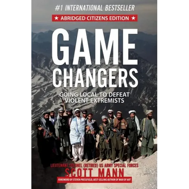 Game Changers (Abridged Citizens Edition): Going Local to Defeat Violent Extremists