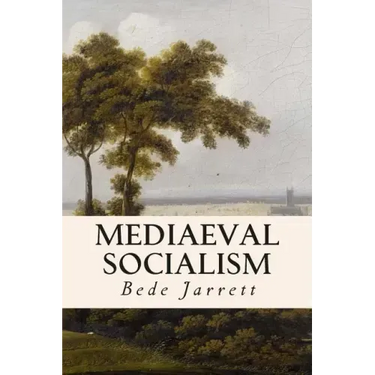 Mediaeval Socialism