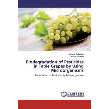 Biodegradation of Pesticides in Table Grapes by Using Microorganisms
