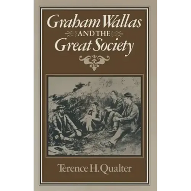Graham Wallas and the Great Society