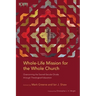 Whole-Life Mission for the Whole Church: Overcoming the Sacred-Secular Divide through Theological Education