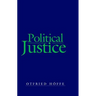 Political Justice: Foundations for a Critical Philosophy of Law and the State