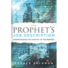 The Prophet's Job Description: Understanding the Ministry of the Prophet