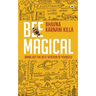 Bee Magical: Bring Out the Best Version of Yourself