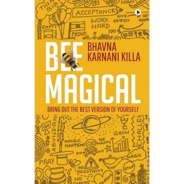 Bee Magical: Bring Out the Best Version of Yourself