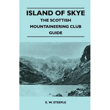 Island of Skye - The Scottish Mountaineering Club Guide