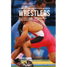 The Complete Strength Training Workout Program for Wrestlers: Increase power, speed, agility, and resistance through strength training and proper nutr