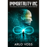 Immortality Inc.: The Science and Business of Living Forever