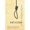 Sophocles' Antigone: A Dual Language Edition