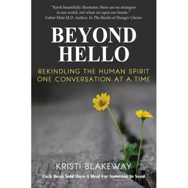 Beyond Hello: Rekindling the Human Spirit One Conversation at a Time