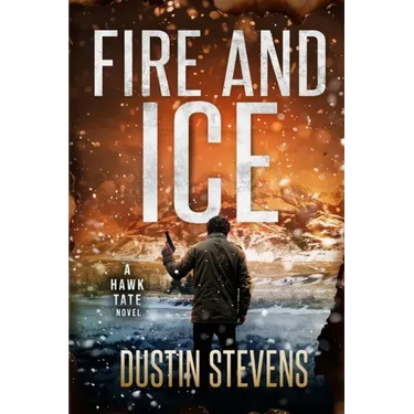 Fire and Ice: A Thriller
