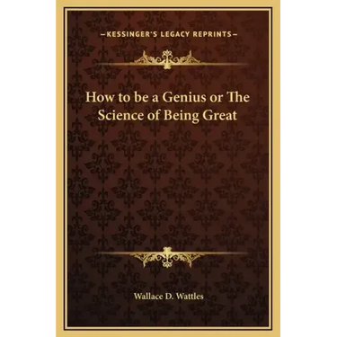 How to Be a Genius or the Science of Being Great