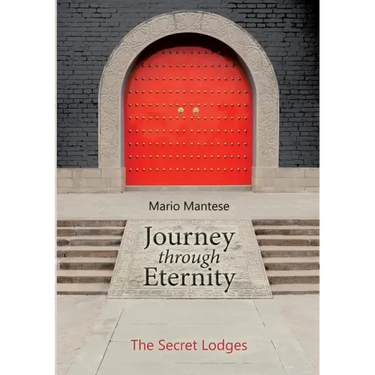 Journey through Eternity: The Secret Lodges