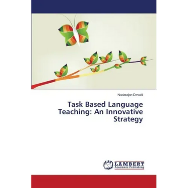 Task Based Language Teaching: An Innovative Strategy