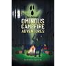 Ominous Campfire Adventures