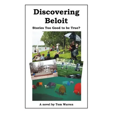 Discovering Beloit: Stories Too Good to be True?