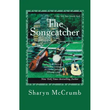 The Songcatcher: A Ballad Novel