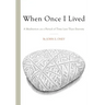 When Once I Lived
