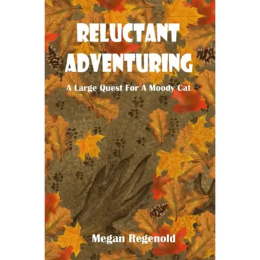 Reluctant Adventuring: A Large Quest For A Moody Cat