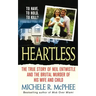 Heartless: The True Story of Neil Entwistle and the Cold Blooded Murder of His Wife and Child