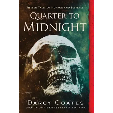 Quarter to Midnight: Fifteen Tales of Horror and Suspense