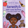 Serenity's Self-Care Routine: A Girl's Guide to Healthy Habits