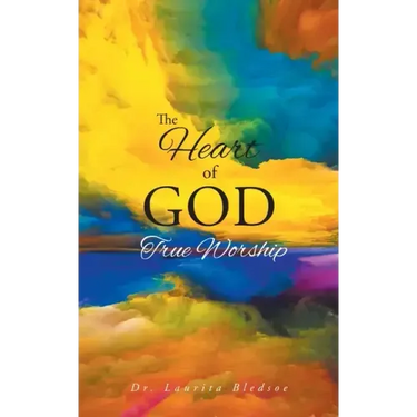 The Heart of God True Worship