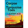 The Corpse with the Turquoise Toes