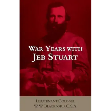 War Years with Jeb Stuart