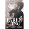 Parenting Through the Storms and Challenges of Life