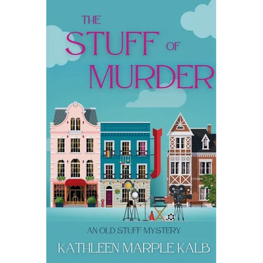 The Stuff of Murder: An Old Stuff Mystery