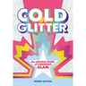 Cold Glitter: The Untold Story of Canadian Glam