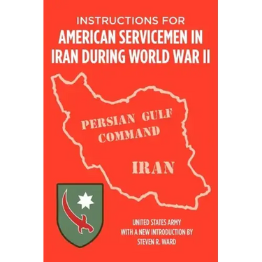 Instructions for American Servicemen in Iran During World War II
