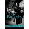 The Truth About Otis Battersby