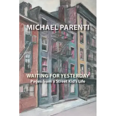 Waiting for Yesterday: Pages from a Street Kid's Life