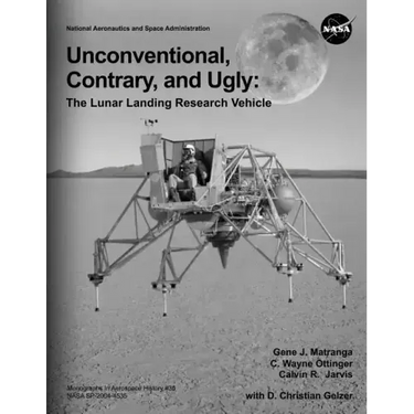 Unconventional, Contrary, and Ugly: The Lunar Landing Research Vehicle