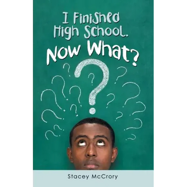 I Finished High School. Now What?