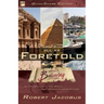 Foretold - QuickShare Edition: Seeing is Believing