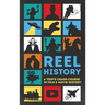 Reel History: A Teen's Crash Course in Film & Movie History